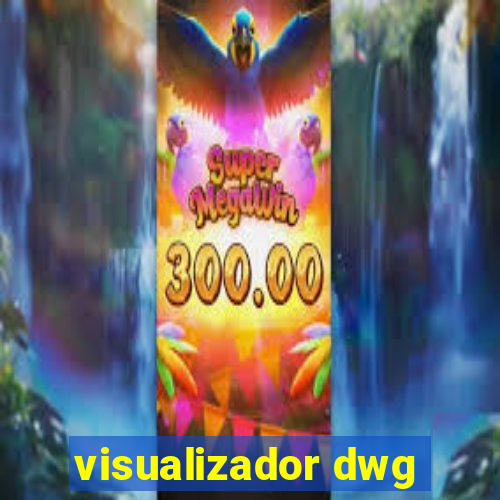 visualizador dwg